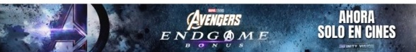 Avengers Endgame Bonus Version - Ahora Solo en Cines